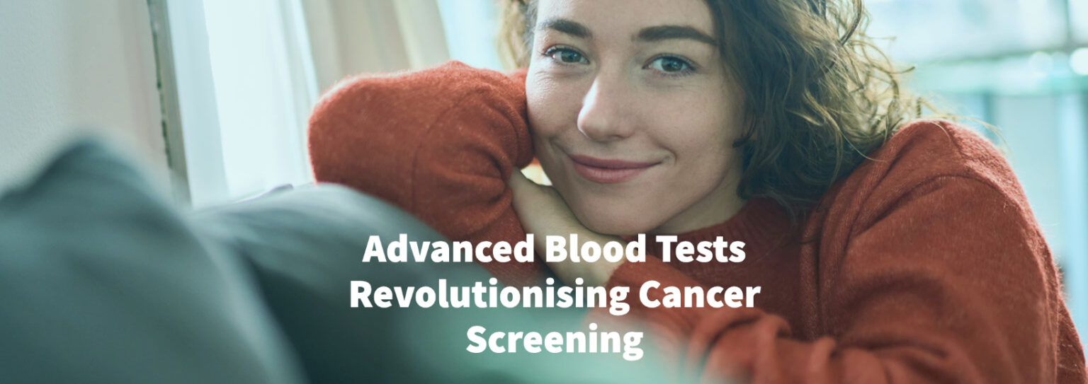 Comparing Trucheck™ And Galleri®: Advanced Blood Tests Revolutionising ...